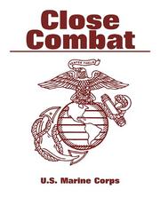 Cover of: Close Combat by United States Marine Corps, USMC