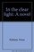Cover of: In the clear light