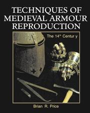 Cover of: Techniques of medieval armour reproduction by Brian R. Price