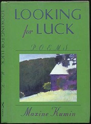 Cover of: Looking for luck | Maxine Kumin