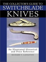 The collector's guide to switchblade knives by Richard V. Langston, Richard Langston