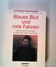 Cover of: Blaues Blut und rote Fahnen by Ruth von Mayenburg