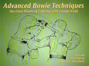 Cover of: Advanced Bowie Techniques by Dwight. C. McLemore