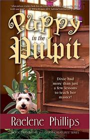 Cover of: Puppy In The Pulpit (All God's Creatures) by Raelene Phillips
