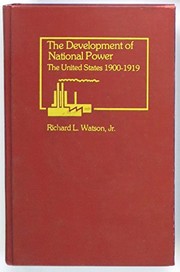 Cover of: The development of national power: the United States, 1900-1919