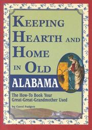 Cover of: Keeping Hearth and Home in Old Alabama: The How-To Book Your Great-Great-Grandmother Used