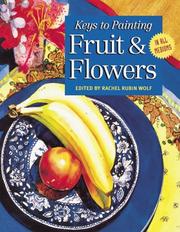 Cover of: Keys to Painting Fruit & Flowers (Keys to Painting)