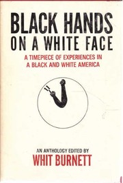 Cover of: Black hands on a white face | Whit Burnett