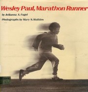 Cover of: Wesley Paul, marathon runner | Julianna A. Fogel