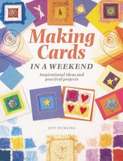 Cover of: Making Cards in a Weekend: Inspirational Ideas and Practical Projects