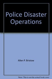 Cover of: Police disaster operations