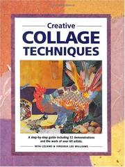 Cover of: Creative Collage Techniques by Nita Leland, Virginia Lee Williams