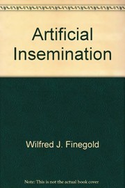 Cover of: Artificial insemination | Wilfred J. Finegold
