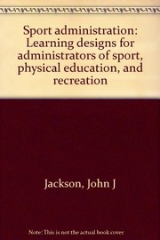 Cover of: Sport administration | John J. Jackson