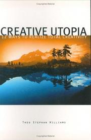 Cover of: Creative Utopia by Theo Stephan Williams