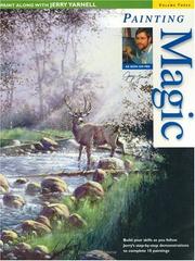 Cover of: Painting Magic (Paint Along With Jerry Yarnell, Vol 3)