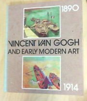 Cover of: Vincent van Gogh and the modern movement, 1890-1914: Museum Folkwang Essen, Van Gogh Museum Amsterdam
