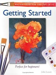 Cover of: Watercolor for the Fun of It: Getting Started (Watercolor for the Fun of It)