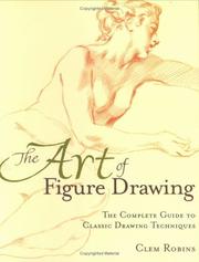 Cover of: The Art of Figure Drawing by Clem Robins