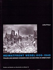 Cover of: Heimatfront Wesel 1939-1945: Frauen und Männer erinnern sich an den Krieg in ihrer Stadt