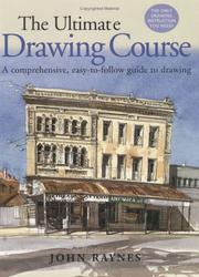 Cover of: The Ultimate Drawing Course: A Comprehensive, Easy-To-Follow Guide to Drawing