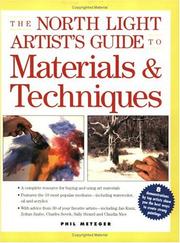 Cover of: North Light Artists Guide to Materials & Techniques by Phil Metzger
