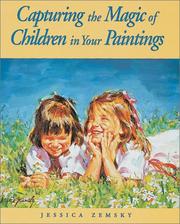 Cover of: Capturing the Magic of Children in Your Paintings by Jessica Zemsky, Jessica Zemsky