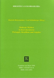 Cover of: Moderne Mythen in den Literaturen Portugals, Brasiliens und Angolas by Dietrich Briesemeister, Axel Schönberger (Hrsg.).