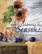 Cover of: Celebrating the Seasons in Watercolor by Donald Clegg