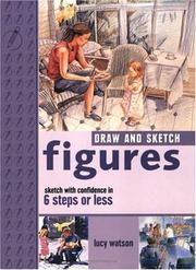 Cover of: Draw and Sketch Figures by Lucy Watson, Lucy Watson