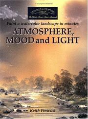 Cover of: Atmosphere, Mood And Light: Paint a Watercolour Landscape in Minutes