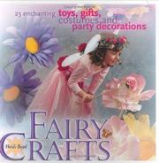 Cover of: Fairy Crafts: 23 Enchanting Toys, Gifts, Costumes, and Party Decorations