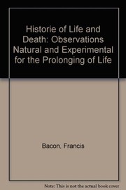Historia vitae et mortis by Francis Bacon