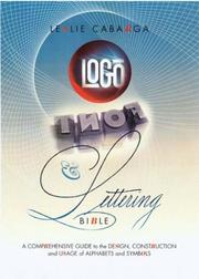 Cover of: Logo Font & Lettering Bible by Leslie Cabarga