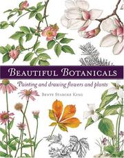 Cover of: Beautiful Botanicals: Painting and Drawing Flowers and Plants
