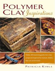 Cover of: Polymer Clay Inspirations by Patricia Kimle