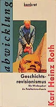 Cover of: Geschichtsrevisionismus by Karl Heinz Roth