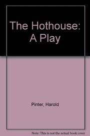 Cover of: The hothouse by Harold Pinter