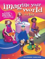 Cover of: Imagine your world in clay