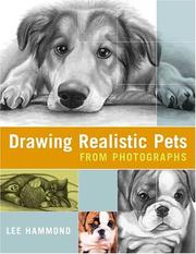 Cover of: Drawing realistic pets from photographs by Lee Hammond