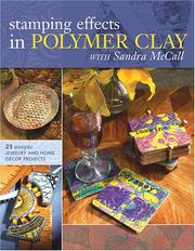 Cover of: Stamping effects in polymer clay with Sandra McCall.