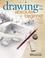 Cover of: Drawing for the Absolute Beginner