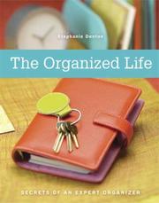 Cover of: The Organized Life | Stephanie Denton