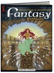 Cover of: Drawing & Painting Fantasy Worlds