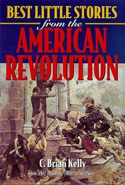 Cover of: Best little stories from the American Revolution by C. Brian Kelly