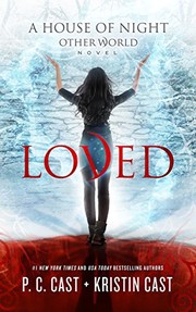 Cover of: Loved (House of Night Other World series, Book 1) (A House of Night Other World) by P.C. Cast;Kristin Cast