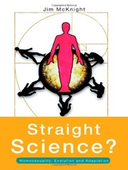 Cover of: Straight science?: homosexuality, evolution and adaption