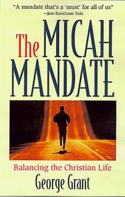 Cover of: The Micah Mandate: Balancing the Christian Life