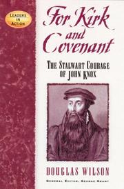 Cover of: For kirk & covenant by Douglas Wilson