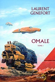 Cover of: Omale, L'aire humaine, Tome 1 : by Laurent Genefort